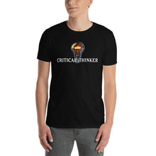 Load image into Gallery viewer, Critical Thinker Unisex T-Shirt
